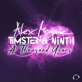 ALEX MEGANE X TIMSTER & NINTH - A THOUSAND YEARS